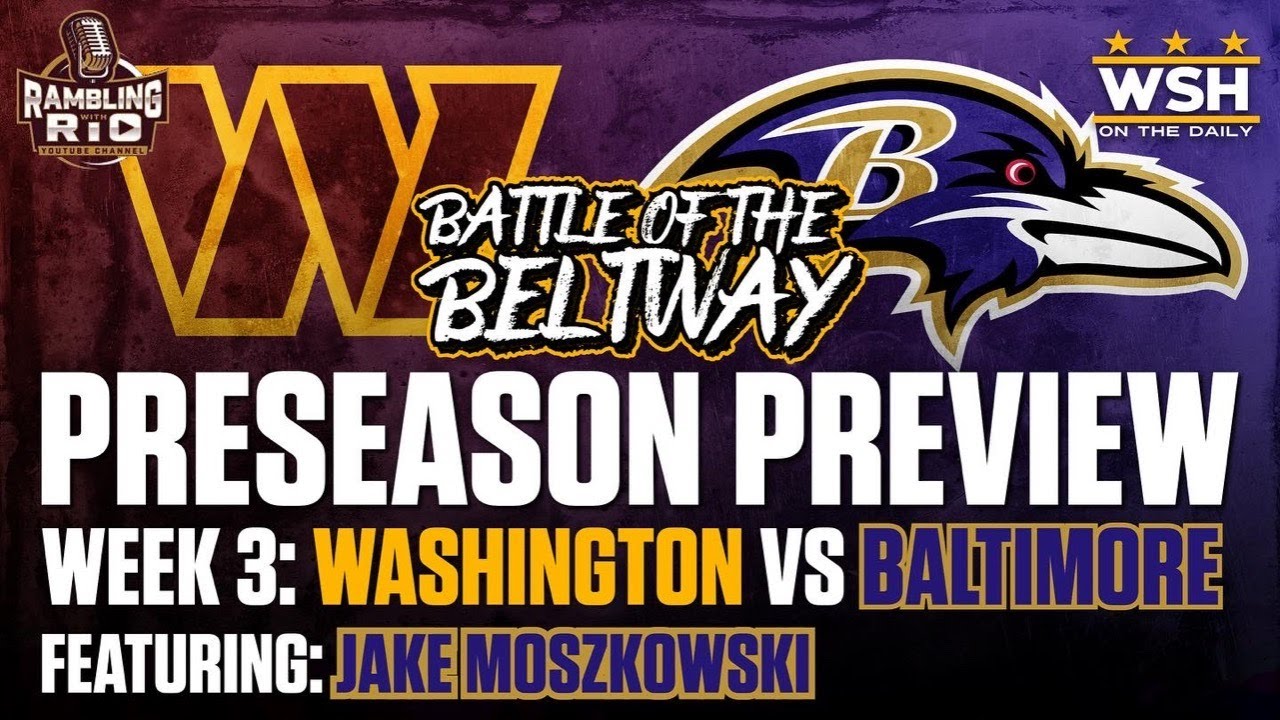 @Washington Commanders Vs @Baltimore Ravens Game Preview W/ My Beltway ...